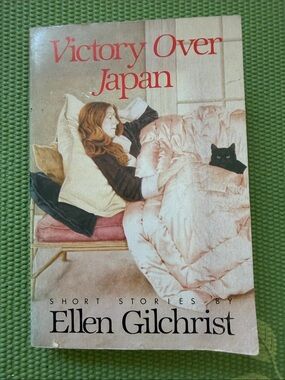Victory Over Japan: A Book of Stories -- Ellen Gilchrist